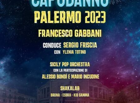 Palermo :  Capodanno 2023 a Piazza Politeama con Francesco Gabbani e Sergio Friscia e tanti altri ospiti
